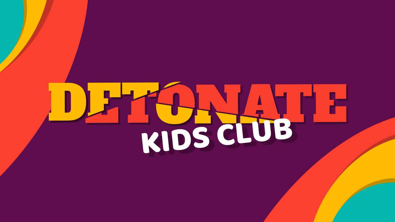 Detonate Kids Club